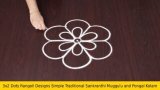 3×2 Dots Rangoli Designs Simple Traditional Sankranthi Muggulu and Pongal Kolam