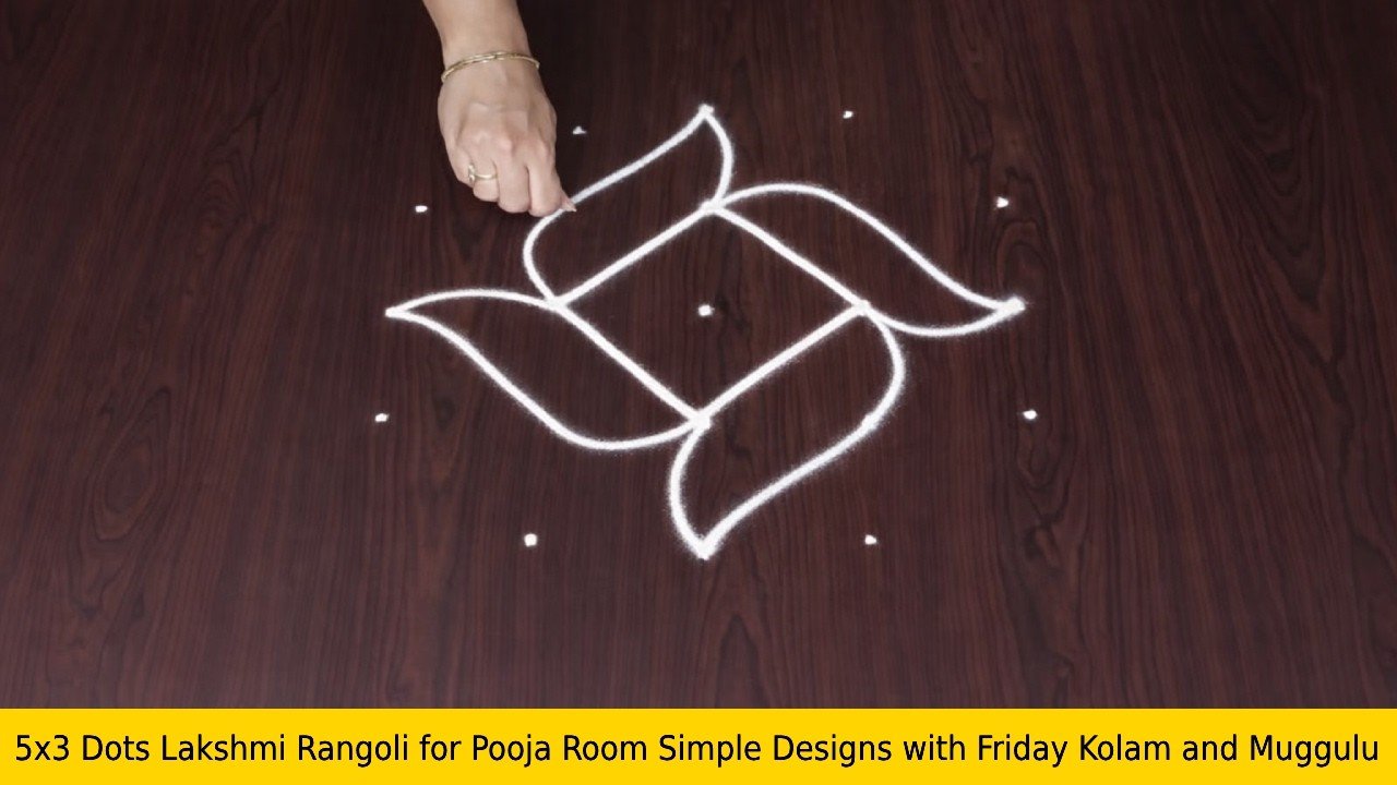 5x3 Dots Lakshmi Rangoli for Pooja Room Simple Designs with Friday Kolam and Muggulu