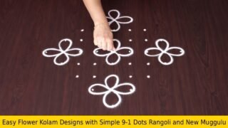 Easy Flower Kolam Designs with Simple 9-1 Dots Rangoli and New Muggulu