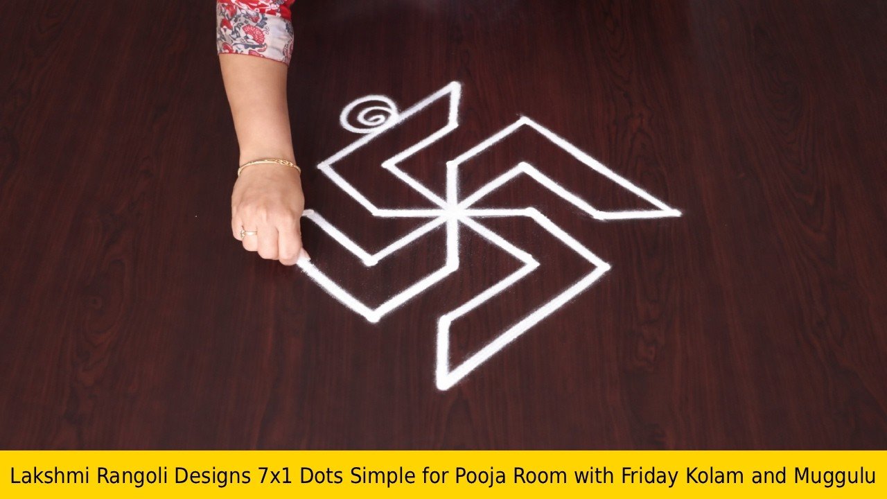 Lakshmi Rangoli Designs 7×1 Dots Simple for Pooja Room with Friday Kolam and Muggulu