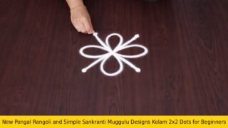 New Pongal Rangoli and Simple Sankranti Muggulu Designs Kolam 2×2 Dots for Beginners