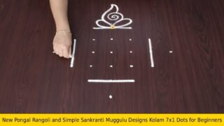 New Pongal Rangoli and Simple Sankranti Muggulu Designs Kolam 7×1 Dots for Beginners