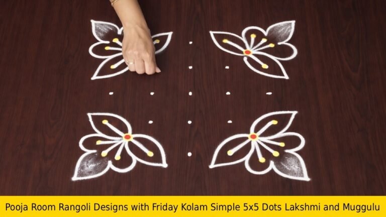 Pooja Room Rangoli Designs with Friday Kolam Simple 5×5 Dots Lakshmi and Muggulu