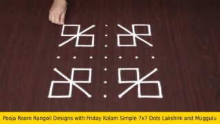 Pooja Room Rangoli Designs with Friday Kolam Simple 7×7 Dots Lakshmi and Muggulu