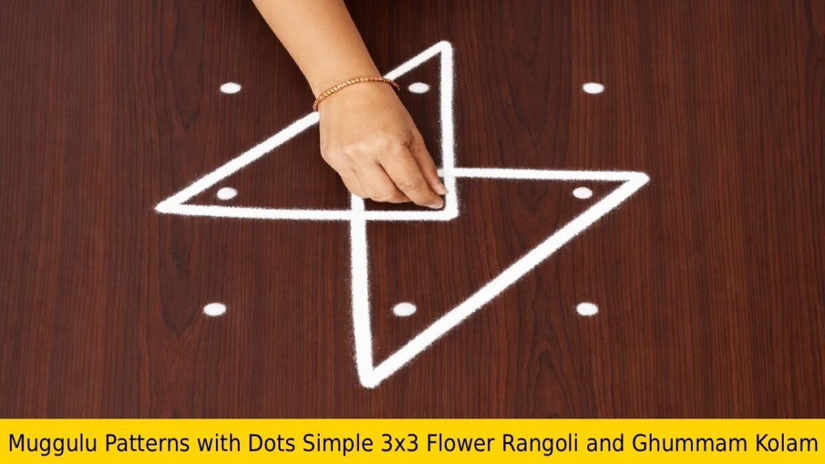 Muggulu Patterns with Dots Simple 3×3 Flower Rangoli and Ghummam Kolam