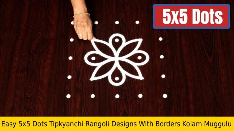 Easy 5×5 Dots Tipkyanchi Rangoli Designs With Borders Kolam Muggulu