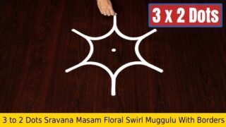 3 to 2 Dots Sravana Masam Floral Swirl Muggulu With Borders
