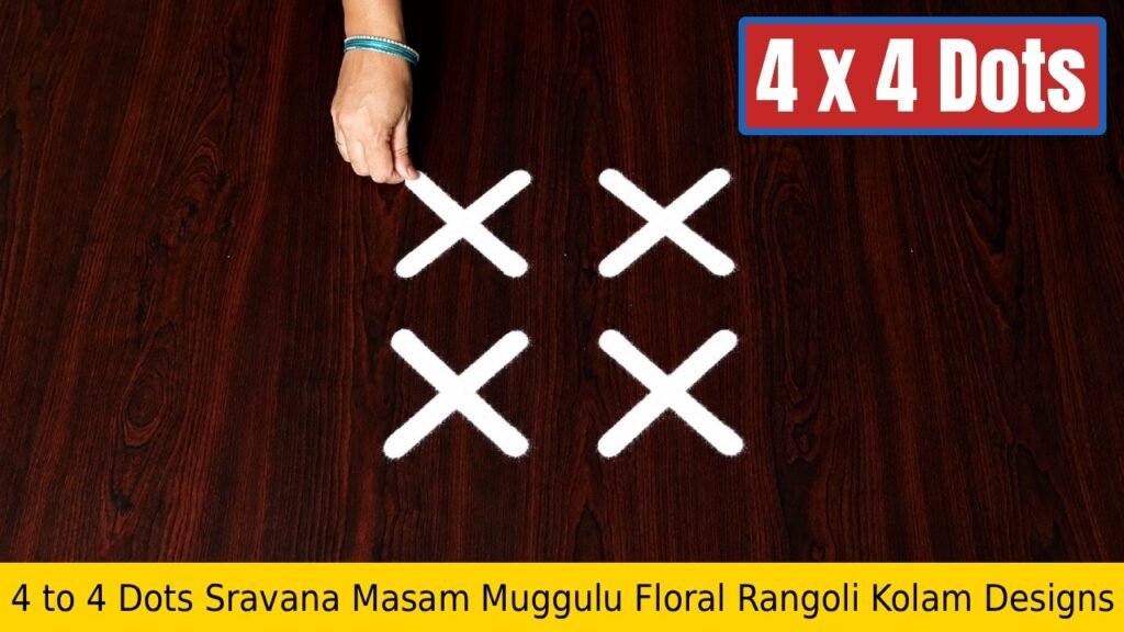 4 to 4 Dots Sravana Masam Muggulu Floral Rangoli Kolam Designs