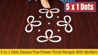 5 to 1 Dots Dasara Five-Flower Floral Rangoli With Borders
